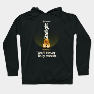 Starlight you'll never truely vanish spotify parody ad Hoodie